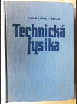 Technická fysika - kniha je určena technikům, inženýrům a může být studijní pomůckou studujícím vysokých škol, zejména fakult strjního inženýrství - náhled