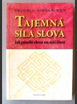 Tajemná síla slova - jak působí slova na náš život - náhled