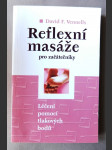 Reflexní masáže pro začátečníky - léčení pomocí tlakových bodů - náhled