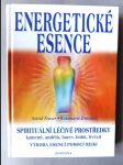 Energetické esence - jak vyrábět a užívat jemnohmotné vibrační léčivé prostředky pomocí metody - náhled