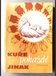 Kuře pokaždé jinak - náhled