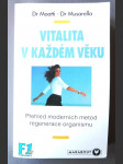 Vitalita v každém věku - přehled moderních metod regenerace organismu - náhled