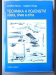 Technika a vojenství - včera, dnes a zítra - náhled