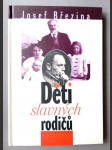 Děti slavných rodičů - osudy dětí našich básníků, spisovatelů, hudebních skladatelů, vědců a umělců - náhled