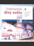 Nejkrásnější divy světa - kulturní památky a přírodní ráje naší planety pod záštitou UNESCO. Díl 6 - náhled