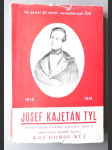 Josef Kajetán Tyl, buditel národa českého, spisovatel, herec a spolutvůrce národní hymny Kde domov můj - náhled