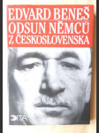 Odsun Němců z Československa - výbor z Pamětí, projevů a dokumentů 1940-1947 - náhled