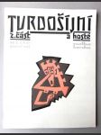 Tvrdošíjní. Část 2, Tvrdošíjní a hosté - Užité umění, malba, kresba - Katalog výstavy, Praha 30. 6.-30. 8. 1987 - náhled