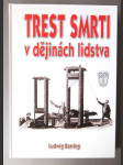 Trest smrti v dějinách lidstva - náhled