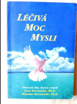 Léčivá moc mysli - osvobození těla, ducha a mysli - náhled