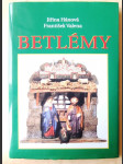 Betlémy - české a moravské lidové betlémy a jejich tvůrci - náhled