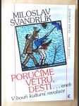 Poručíme větru, dešti--, aneb, V bouři kulturní revoluce - náhled