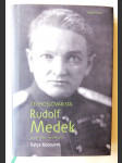 Čechoslovakista Rudolf Medek - politický životopis - náhled