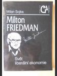 Milton Friedman - svět liberální ekonomie - náhled