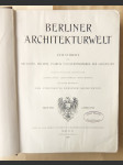 Berliner Architekturwelt: Zeitschrift für Baukunst, Malerei, Plastik und Kunstgewerbe der Gegenwart - náhled