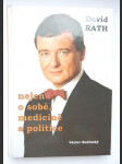 Ravid Rath nejen o sobě, medicíně a politice - náhled