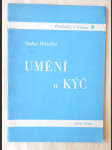 Umění a kýč - Přednáška pronesená 14. února 1946 na večeru pořádaném výtvarným referátem Ústřední Rady Odborů v Odborovém domě v Praze ... - náhled