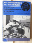 Zařizování plynovodů a vodovodů - Ústřední ohřívání vody - Teorie a praxe pro instalatéry - Užití plynu v moderní domácnosti - Domovní odvodnění - náhled