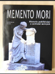 Memento mori - historie pohřbívání a uctívání mrtvých - náhled