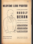 Mluvíme lidu pravdu o tom, jak se stal Rudolf Beran z 20 měřicového malorolníka velkostatkářem velkoakcionářem a milionářem - náhled