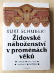 Židovské náboženství v proměnách věků - zdroje, teologie, filosofie, mystika - náhled