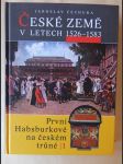 České země v letech 1526-1583 - první Habsburkové na českém trůně I - náhled