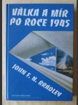 Válka a mír po roce 1945 - Dějiny vztahů mezi Sovětským svazem a Západem - náhled