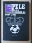 Pelé - můj život a nejkrásnější hra - náhled