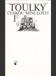 Toulky českou minulostí. Díl 1, Od nejstarší doby kamenné po práh vrcholného středověku - náhled