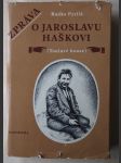 Zpráva o Jaroslavu Haškovi - (toulavé house) - náhled
