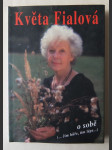 Květa Fialová o sobě - (--čím hůře, tím lépe--) - náhled