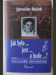 Jak bylo, jest a bude?, aneb, Politické karikatury - náhled