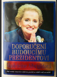 Doporučení budoucímu prezidentovi - jak vrátit Americe dobrou pověst a vůdčí roli ve světě - náhled