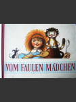 Vom Faulen Mädchen - Märchen nach dem tschechischen Zeichenfilm - náhled