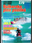 Bulharsko plné požitků - cestopisný průvodce - jedeme na jižní pobřeží, k hrobu Orfeovu, do svatého města Perperikon a na mys Kaliakra - náhled