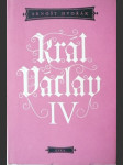 Král Václav IV - drama o pěti dějstvích - náhled