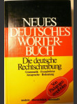 Neues Deutsches Wörtebuch: Die deutsche Rechtschreibung - náhled