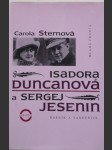 Isadora Duncanová a Sergej Jesenin - básník a tanečnice - náhled