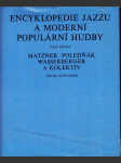 Encyklopedie jazzu a moderní populární hudby. 1, Část věcná - náhled