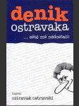 Denik Ostravaka -...eště mě nědostali! - náhled