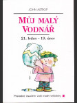 Můj malý Vodnář - 21. leden až 19. únor - průvodce osudem vaší malé hvězdičky - náhled