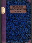 Základy občanských nauk - sborník přednášek konaných ve vzdělávacím kurse MNO od 1.do 16.4. 1919 - náhled