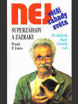 Superzáhady a zázraky - 33 událostí, které vzrušily svět - náhled