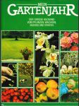 Mein Gartenjahr - Der grosse Bildband vom Pflanzen, Wachsen, Bluhen und Ernten - náhled