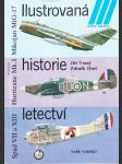Ilustrovaná historie letectví - Mikojan MiG - 17 - Hawker Hurricane Mk.I - Spad S VII / XII / XIII - náhled