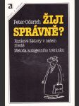 Žiji správně? - rizikové faktory v našem životě - metoda autogenního tréninku - náhled