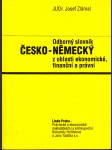 Odborný slovník česko-německý z oblasti ekonomické, finanční a právní - náhled