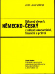 Odborný slovník německo-český z oblasti ekonomické, finanční a právní - náhled