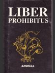 Liber prohibitus, aneb, Zakázaná kniha - náhled