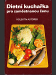 Dietní kuchařka pro zaměstnanou ženu - náhled